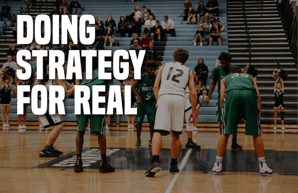 Doing Strategy For Real