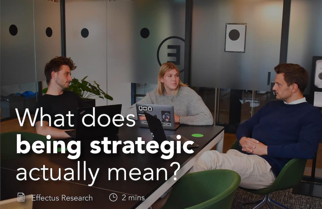What does ‘being strategic’ actually mean?